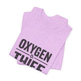 Oxygen Thief T-Shirt