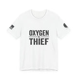 Oxygen Thief T-Shirt
