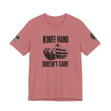 Knife Hand Doesn't Care T-Shirt — Military Authority in One Hand