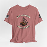 I'm Annoying After a While Bagpipes T-Shirt — Funny Scottish Piper Tee
