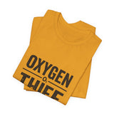 Oxygen Thief T-Shirt