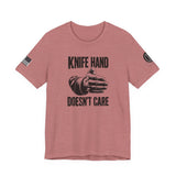 Knife Hand Doesn't Care T-Shirt — Military Authority in One Hand