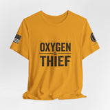 Oxygen Thief T-Shirt