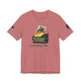 Dumpster Fire Tee — "Everything's Fine" Graphic Shirt