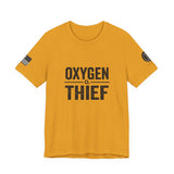 Oxygen Thief T-Shirt