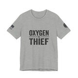 Oxygen Thief T-Shirt