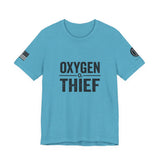 Oxygen Thief T-Shirt